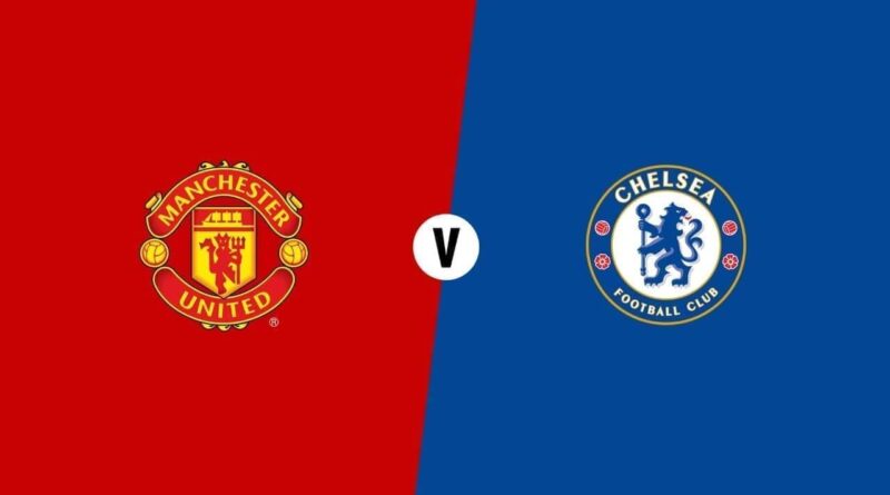 man utd v chelsea preview